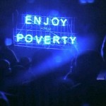 Episode III – Enjoy Poverty (2009)